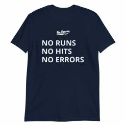 No Errors Sports No Runs No Hits No Errors T-shirt 6 No Errors Sports No Runs No Hits No Errors T-shirt -Softball Shop short sleeve unisex t shirt 177716